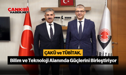 ÇAKÜ ve TÜBİTAK, Bilim ve Teknoloji Alanında Güçlerini Birleştiriyor