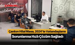 Çankırı Hilal Masa, 2024’te Vatandaşların Sorunlarına Hızlı Çözüm Sağladı