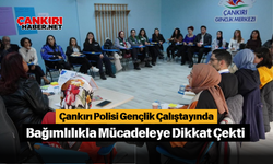 Çankırı Polisi Gençlik Çalıştayında Bağımlılıkla Mücadeleye Dikkat Çekti