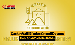 Çankırı Valiliği'nden Önemli Duyuru: Halk Günü Tarihi Belli Oldu