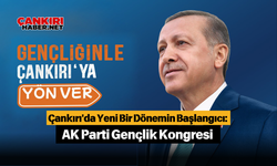 Çankırı'da Yeni Bir Dönemin Başlangıcı: AK Parti Gençlik Kongresi