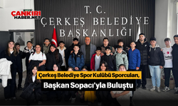 Çerkeş Belediye Spor Kulübü Sporcuları, Başkan Sopacı'yla Buluştu