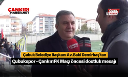 Çubuk Belediye Başkanı Av. Baki Demirbaş'tan Çubukspor - ÇankırıFK Maçı öncesi dostluk mesajı