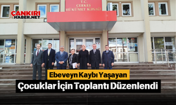 Ebeveyn Kaybı Yaşayan Çocuklar İçin Toplantı Düzenlendi