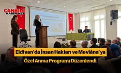 Eldivan’da İnsan Hakları ve Mevlâna’ya Özel Anma Programı Düzenlendi