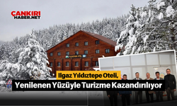 Ilgaz Yıldıztepe Oteli, Yenilenen Yüzüyle Turizme Kazandırılıyor