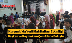 Kurşunlu’da Yerli Malı Haftası Etkinliği: Başkan ve Kaymakam Çocuklarla Buluştu