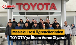 Meslek Lisesi Öğrencilerinden TOYOTA’ya İlham Veren Ziyaret