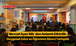 Nevzat Ayaz SBL’den Anlamlı Etkinlik: Duygusal Zeka ve Öğrenme Süreci Tartışıldı