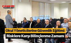 Okul Yöneticilerine Güvenlik Eğitimi: Risklere Karşı Bilinçlenme Zamanı