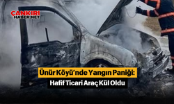 Ünür Köyü’nde Yangın Paniği: Hafif Ticari Araç Kül Oldu