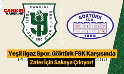 Yeşil Ilgaz Spor, Göktürk FSK Karşısında Zafer İçin Sahaya Çıkıyor!