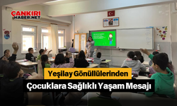 Yeşilay Gönüllülerinden Çocuklara Sağlıklı Yaşam Mesajı