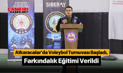 Atkaracalar’da Voleybol Turnuvası Başladı, Farkındalık Eğitimi Verildi