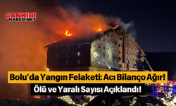 Bolu’da Yangın Felaketi: Acı Bilanço Ağır! Ölü ve Yaralı Sayısı Açıklandı!