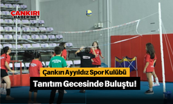 Çankırı Ayyıldız Spor Kulübü Tanıtım Gecesinde Buluştu!