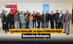 Çankırı Gençlik ve Spor İl Müdürlüğü Basınla Buluştu