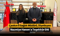 Çankırı İl Sağlık Müdürü, Diyetisyen Nazmiye Hanım’a Teşekkür Etti