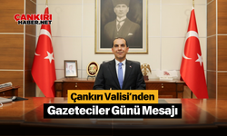 Çankırı Valisi’nden Gazeteciler Günü Mesajı