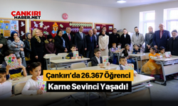 Çankırı’da 26.367 Öğrenci Karne Sevinci Yaşadı!