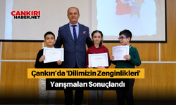 Çankırı’da 'Dilimizin Zenginlikleri' Yarışmaları Sonuçlandı