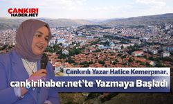 Çankırılı Yazar Hatice Kemerpınar, cankirihaber.net’te Yazmaya Başladı