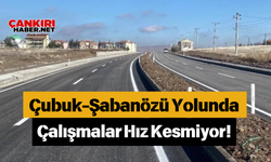 Çubuk-Şabanözü Yolunda Çalışmalar Hız Kesmiyor!