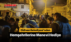 Eldivan Belediyesi’nden Hemşehrilerine Manevi Hediye