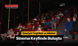 Emniyet Teşkilatı ve Aileleri Sinema Keyfinde Buluştu