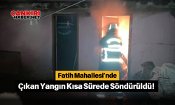 Fatih Mahallesi’nde Çıkan Yangın Kısa Sürede Söndürüldü!