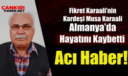 Fikret Karaali’nin Kardeşi Musa Karaali Almanya’da Hayatını Kaybetti