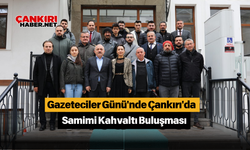 Gazeteciler Günü'nde Çankırı'da Samimi Kahvaltı Buluşması