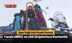 Ilgaz Dağı'nda Kayak Kazası: Yaralı UMKE ve JAK Ekiplerince Kurtarıldı