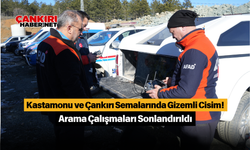 Kastamonu ve Çankırı Semalarında Gizemli Cisim! Arama Çalışmaları Sonlandırıldı