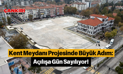 Kent Meydanı Projesinde Büyük Adım: Açılışa Gün Sayılıyor!