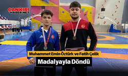 Muhammet Emin Öztürk ve Fatih Çelik Madalyayla Döndü