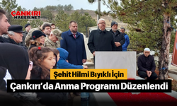 Şehit Hilmi Bıyıklı İçin Çankırı’da Anma Programı Düzenlendi