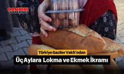 Türkiye Gaziler Vakfı’ndan Üç Aylara Lokma ve Ekmek İkramı