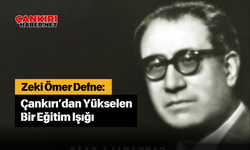 Zeki Ömer Defne: Çankırı’dan Yükselen Bir Eğitim Işığı