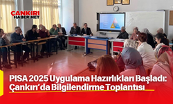 PISA 2025 Uygulama Hazırlıkları Başladı: Çankırı’da Bilgilendirme Toplantısı