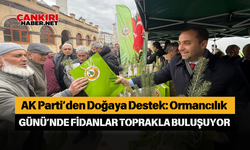 AK Parti’den Doğaya Destek: Ormancılık Günü’nde Fidanlar Toprakla Buluşuyor