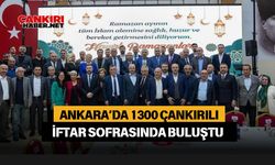 Ankara'da 1300 Çankırılı iftar sofrasında buluştu