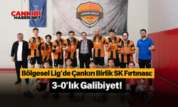 Bölgesel Lig’de Çankırı Birlik SK Fırtınası: 3-0’lık Galibiyet!