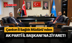 Çankırı İl Sağlık Müdürü’nden AK Parti İl Başkanı’na Ziyaret!