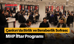 Çankırı'da Birlik ve Beraberlik Sofrası: MHP İftar Programı