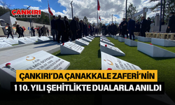 Çankırı’da Çanakkale Zaferi’nin 110. Yılı Şehitlikte Dualarla Anıldı