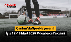 Çankırı’da Spor Heyecanı! İşte 12-16 Mart 2025 Müsabaka Takvimi