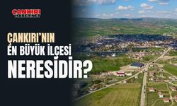 Çankırı'nın en büyük ilçesi neresidir?