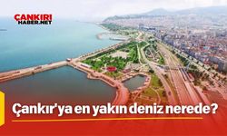 Çankır'ya en yakın deniz nerede?