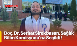 Doç. Dr. Serhat Sirekbasan, Sağlık Bilim Komisyonu’na Seçildi!